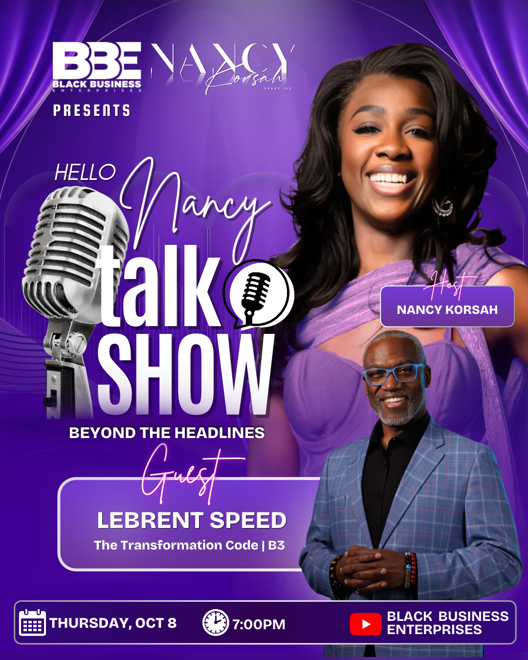 Hello Nancy Talk Show: Beyond the Headlines featuring guest LeBrent Speed, The Transformation Code — Thursday, October 8, 7:00 PM, live on Black Business Enterprises